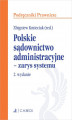 Okładka książki: Polskie sądownictwo administracyjne - zarys systemu