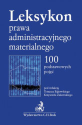 Okładka: Leksykon prawa administracyjnego materialnego. 100 podstawowych pojęć