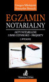 Okładka książki: Egzamin notarialny. Akty notarialne i inne czynności - projekty