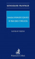 Okładka książki: Zasada dyspozycyjności w procesie cywilnym