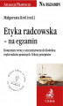 Okładka książki: Etyka radcowska - na egzamin. Tekst ustawy, komentarz, orzecznictwo