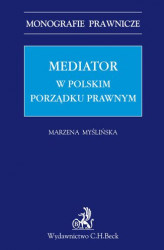 Okładka: Mediator w polskim porządku prawnym