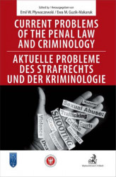 Okładka: Current problems of the penal Law and Criminology. Aktuelle probleme des Strafrechs und der Kriminologie