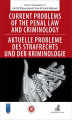 Okładka książki: Current problems of the penal Law and Criminology. Aktuelle probleme des Strafrechs und der Kriminologie