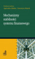 Okładka książki: Mechanizmy stabilności systemu finansowego