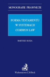 Okładka: Forma testamentu w systemach common law