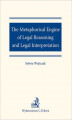 Okładka książki: The Metaphorical Engine of Legal Reasoning and Legal Interpretation