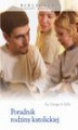 Okładka książki: Poradnik rodziny katolickiej