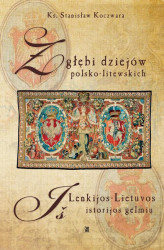 Okładka: Z głębi dziejów polsko-litewskich