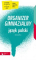 Okładka książki: Język polski cz.1-4. Organizer gimnazjalny