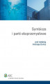 Okładka książki: Symbioza i parki ekoprzemysłowe
