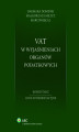 Okładka książki: VAT w wyjaśnieniach organów podatkowych. Komentarz. Linie interpretacyjne