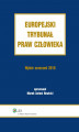 Okładka książki: Europejski Trybunał Praw Człowieka. Wybór Orzeczeń 2010