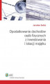 Okładka książki: Opodatkowanie dochodów osób fizycznych z inwestowania i lokacji majątku