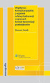 Okładka książki: Współpraca Komisji Europejskiej z organami ochrony konkurencji w sprawach kontroli koncentracji przedsiębiorstw