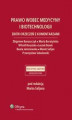 Okładka książki: Prawo wobec medycyny i biotechnologii. Zbiór orzeczeń z komentarzami
