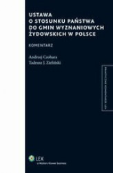 Okładka: Ustawa o stosunku Państwa do gmin wyznaniowych żydowskich w Polsce. Komentarz