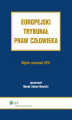 Okładka książki: Europejski Trybunał Praw Człowieka. Wybór orzeczeń 2011 