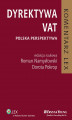 Okładka książki: Dyrektywa VAT. Polska perspektywa. Komentarz