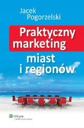 Okładka: Praktyczny marketing miast i regionów
