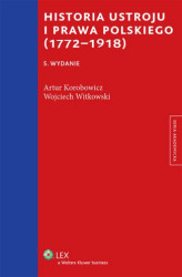 Okładka: Historia ustroju i prawa polskiego (1772-1918)