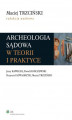 Okładka książki: Archeologia sądowa w teorii i praktyce
