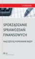 Okładka książki: Sporządzanie sprawozdań finansowych - najczęściej popełniane błędy