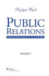 Okładka: Public relations. Wiarygodny dialog z otoczeniem