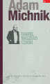 Okładka książki: Dzieła Wybrane Adama Michnika. Tom 4. Diabeł naszego czasu