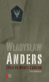 Okładka książki: Władysław Anders. Życie po Monte Cassino