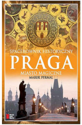 Okładka: Praga. Miasto magiczne