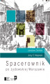 Okładka książki: Spacerownik po żydowskiej Warszawie