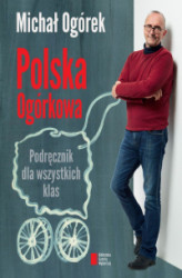 Okładka: Polska Ogórkowa. Podręcznik dla wszystkich klas