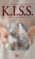 Okładka książki: K.I.S.S. Zasady chodzą na wysokich obcasach