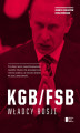 Okładka książki: KGB/FSB. Władcy Rosji