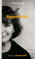 Okładka książki: Reporterka. Rozmowy z Hanną Krall