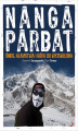 Okładka książki: Nanga Parbat. Śnieg, kłamstwa i góra do wyzwolenia