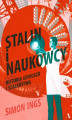 Okładka książki: Stalin i naukowcy. Historia geniuszu i szaleństwa