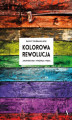 Okładka książki: Kolorowa rewolucja. Architektura, wnętrza, moda