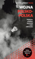 Okładka książki: Wojna polsko-polska