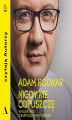 Okładka książki: Nigdy nie odpuszczę Adam Bodnar w rozmowie z Bartoszem Bartosikiem