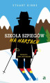 Okładka książki: Szkoła szpiegów na nartach