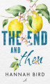 Okładka książki: The End and Then