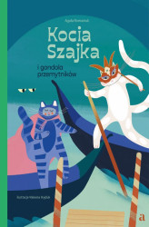 Okładka: Kocia Szajka i gondola przemytników