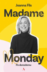 Okładka: Madame Monday. Po dorosłemu