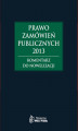 Okładka książki: Prawo zamówień publicznych 2013