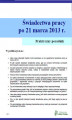 Okładka książki: Świadectwa pracy po umowach terminowych od 21 marca 2013 r.