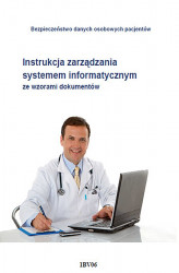 Okładka: Instrukcja zarządzania systemem informatycznym ze wzorami dokumentów