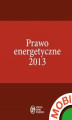 Okładka książki: Prawo energetyczne 2013