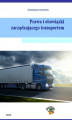 Okładka książki: Prawa i obowiązki zarządzającego transportem